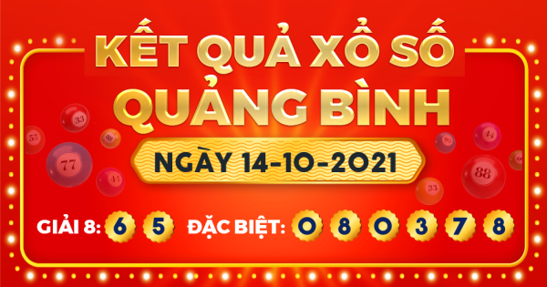 Kết quả xổ số Quảng Bình ngày 14/10/2021