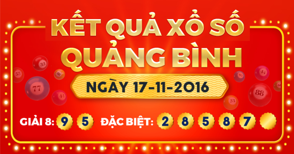 Kết quả xổ số Quảng Bình ngày 17/11/2016