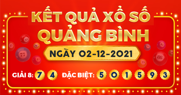 Kết quả xổ số Quảng Bình ngày 2/12/2021