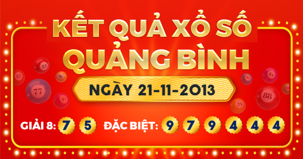 Kết quả xổ số Quảng Bình ngày 21/11/2013