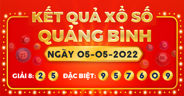 Kết quả xổ số Quảng Bình ngày 5/5/2022