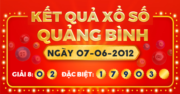 Kết quả xổ số Quảng Bình ngày 7/6/2012
