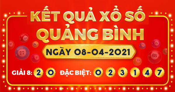 Kết quả xổ số Quảng Bình ngày 8/4/2021