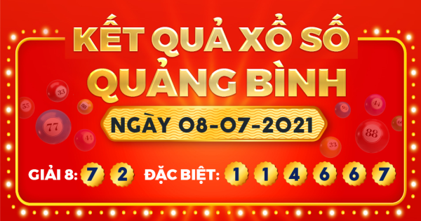 Kết quả xổ số Quảng Bình ngày 8/7/2021